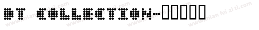DT Collection字体转换